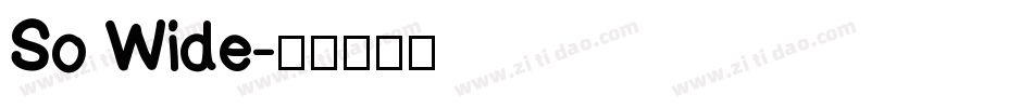So Wide字体转换